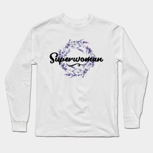 Awesome Superwoman Quote Design Long Sleeve T-Shirt